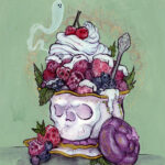 Skullberries and Cream! painted by Tia Kinsman